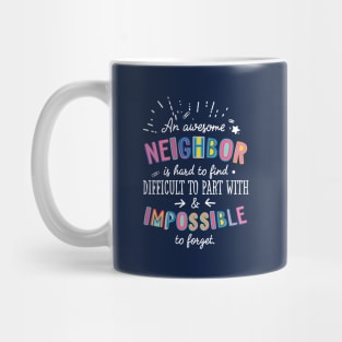 An awesome Neighbor Gift Idea - Impossible to Forget Quote Mug